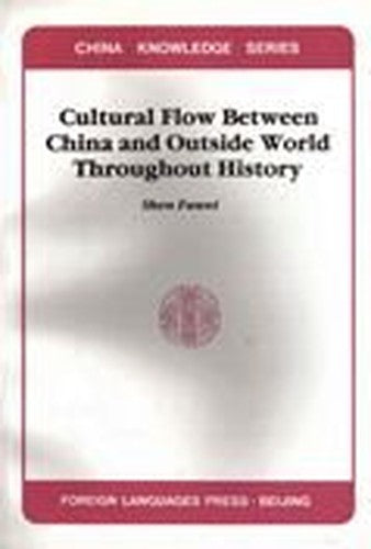 Cultural Flow Between China and the Outside World Throughout History