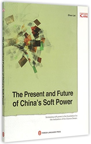 The Present and Future of China's Soft Power