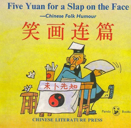 Five Yuan for a Slap on the Face -- Chinese Folk Humour