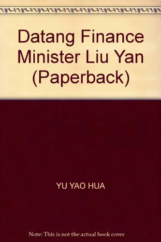 Datang Finance Minister Liu Yan (Paperback)