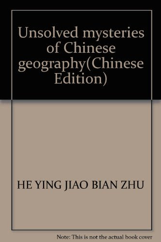 Unsolved mysteries of Chinese geography