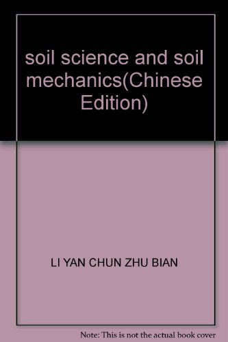 soil science and soil mechanics(Chinese Edition)