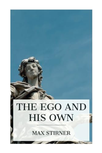 The Ego and His Own