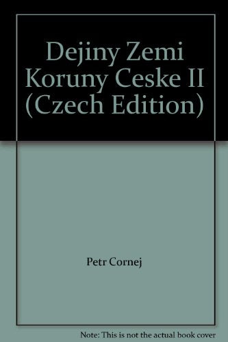 Dejiny Zemi Koruny Ceske II (Czech Edition)