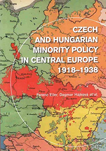 Czech and Hungarian Minority Policy in Central Europe 1818-1838