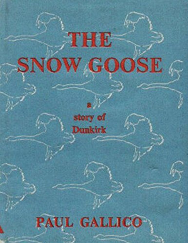 The Snow Goose - A Story of Dunkirk