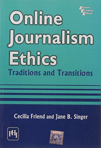 Online Journalism Ethics: Traditions and Transitions