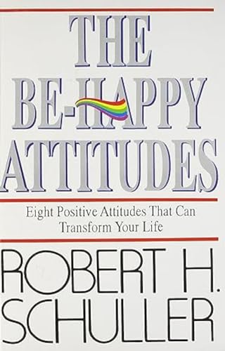 The Be Happy Attitude