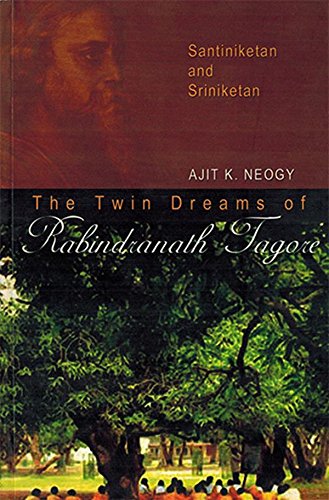 THE TWIN DREAMS OF RABINDRANATH TAGO