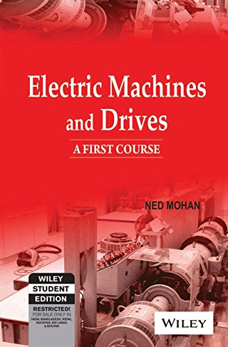 Electric Machines and Drives: A First Course (Wse)