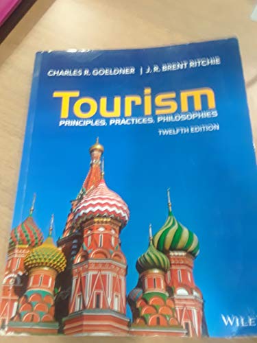 Tourism: Principles, Practices, Philosophies