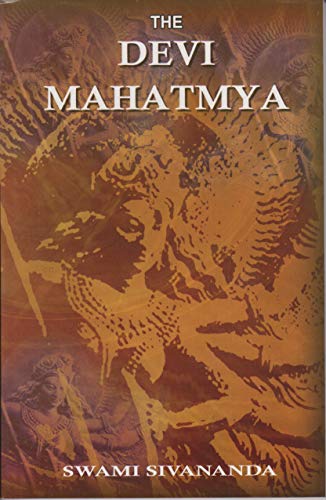 The Devi Mahatmya in Sanskrit Original with a Lucid Running Translation in English