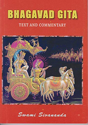 Bhagavad Gita - Text and Commentary