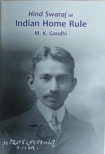 Hind Swaraj or Indian Home Rule
