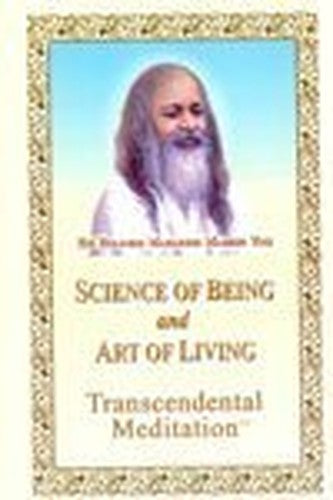 Science of Being and Art of Living