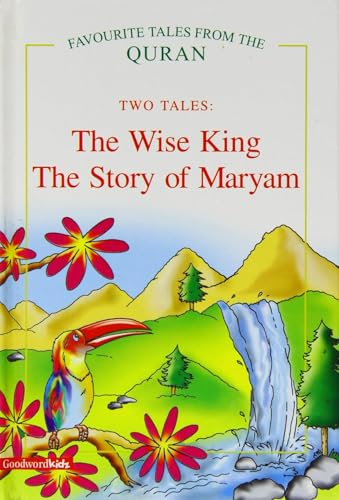 Wise King / the Story of Maryam