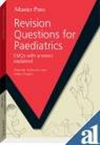 Revision Questions for Paediatrics: EMQs With Answers Explained