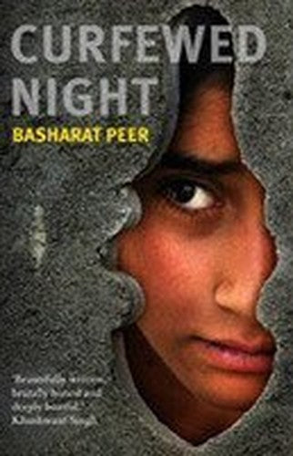 Curfewed Night by Basharat Peer (2009-05-04)