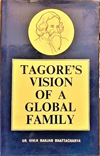 Tagore's Vision of a Global Family