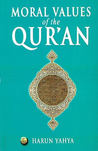 The Moral Values of the Quran