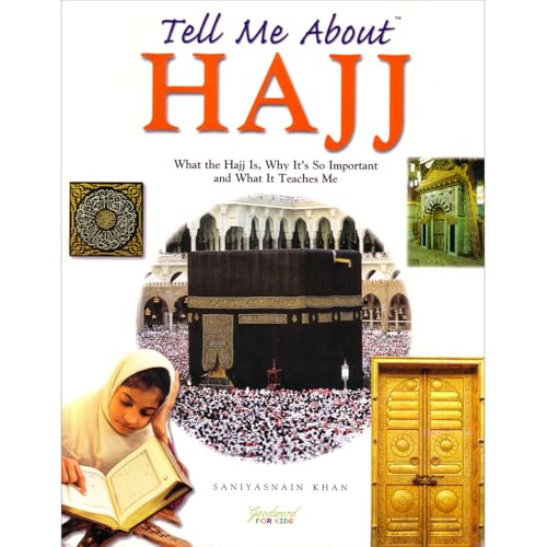 Tell Me About Hajj