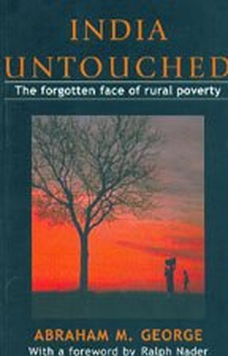 India Untouched - The Forgotten Face of Rural Poverty