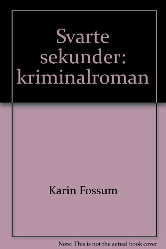 Svarte sekunder: kriminalroman