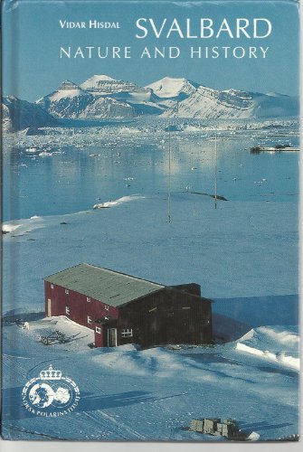 Svalbard Nature and History