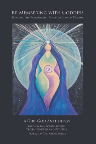 Re-Membering with Goddess