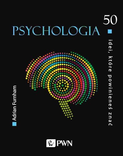 50 idei które powinieneś znać Psychologia
