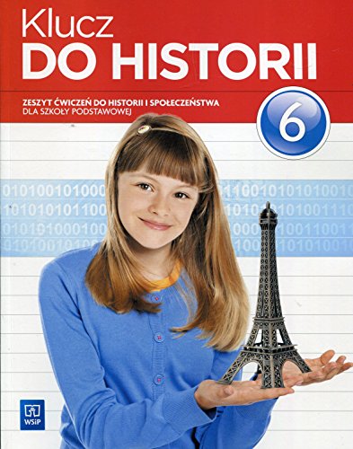 Klucz do historii 6 Zeszyt cwiczen do historii i spoleczenstwa: Szko?a podstawowa