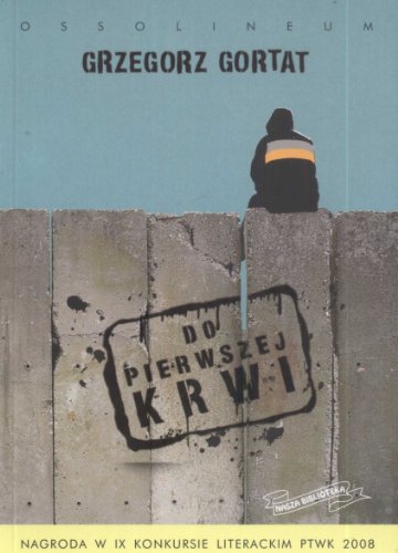 Do pierwszej krwi (NASZA BIBLIOTEKA)