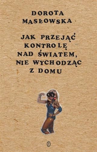 Jak przejac kontrole nad swiatem, nie wychodzac z domu