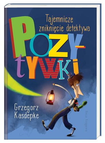 Tajemnicze znikniecie detektywa Pozytywki