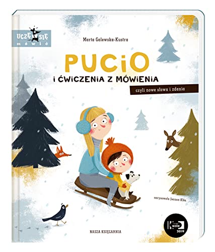 Pucio i cwiczenia z mowienia czyli nowe slowa i zdania UCZE SIE MOWIC