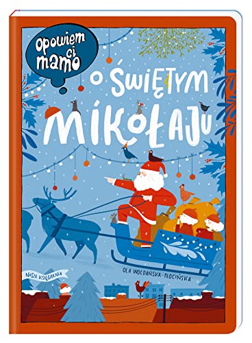 Opowiem ci mamo O ?wi?tym Miko?aju