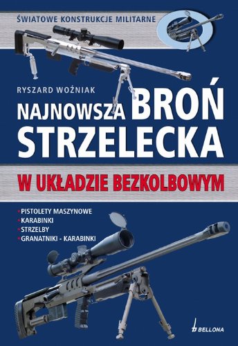 Najnowsza bro? strzelecka