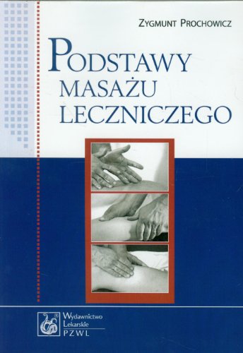 Podstawy masazu leczniczego