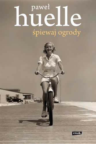 Spiewaj ogrody (Polish Edition)
