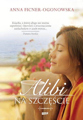 Alibi na szczescie (Polish Edition)