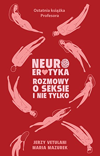 Neuroerotyka: Rozmowy o seksie i nie tylko