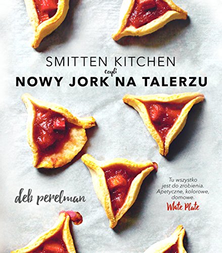 Smitten Kitchen czyli Nowy Jork na talerzu