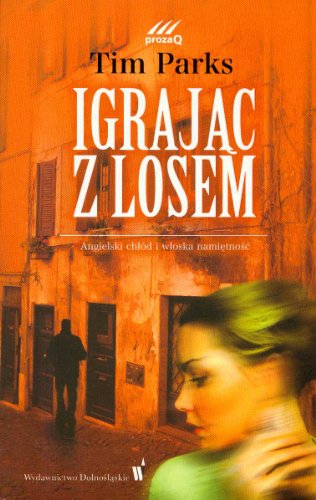 Igrając z losem: Angielski chłód i włoska namiętność