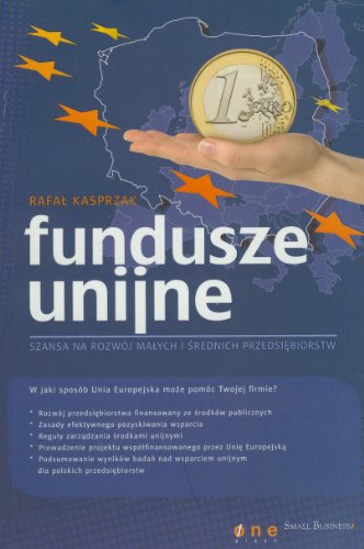 Fundusze unijne: Szansa na rozwój malych i srednich przedsiebiorstw