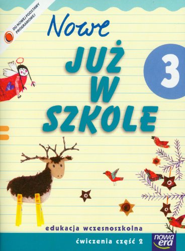 Szkoła na miarę Nowe już w szkole 3 Ćwiczenia Część 2: Edukacja wczesnoszkolna