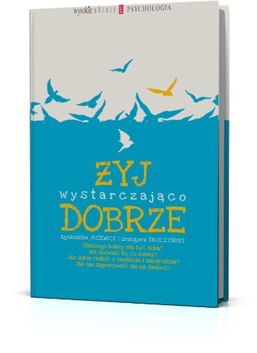 Zyj wystarczajaco dobrze (Polish Edition)