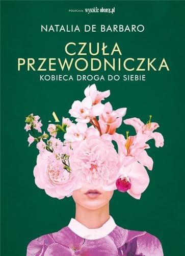 Czula przewodniczka Kobieca droga do siebie