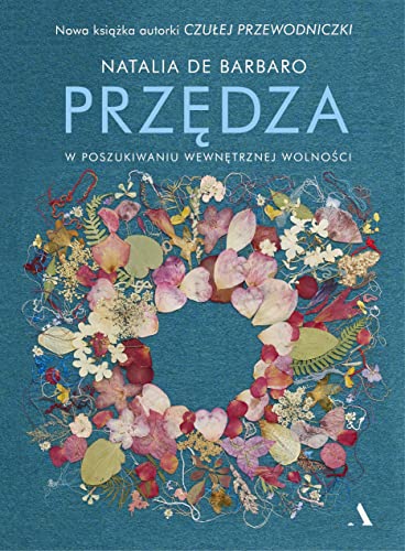 Prz?dza: W poszukiwaniu wewn?trznej wolno?ci