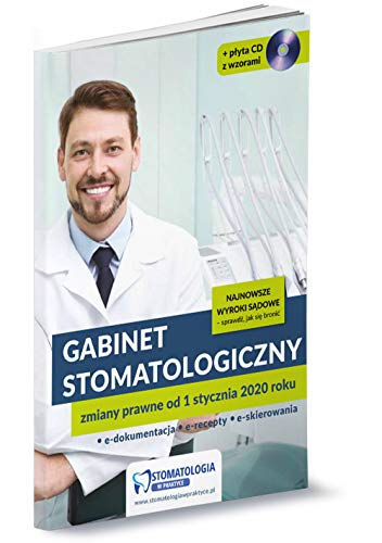Gabinet stomatologiczny: Zmiany prawne od 1 stycznia 2020 roku