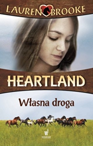Heartland 3 Wlasna droga